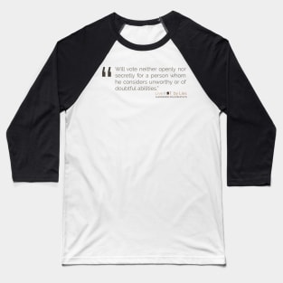 Will vote neither openly nor secretly for a person Solzhenitsyn Quote Baseball T-Shirt
